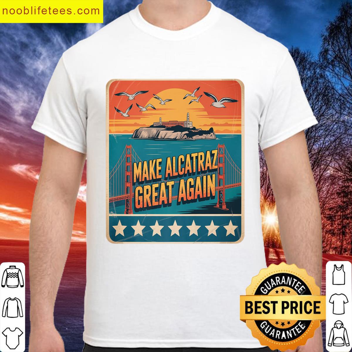 Make Alcatraz Great Again Funny Alcatraz Retro Premium premium shirt
