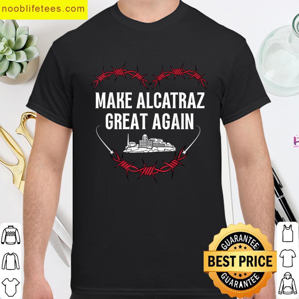 Make Alcatraz Great Again Funny Political Humor Vintage premium shirt