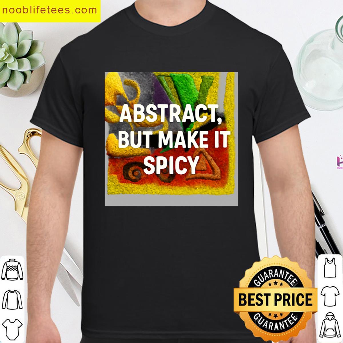 Make It Spicy premium shirt