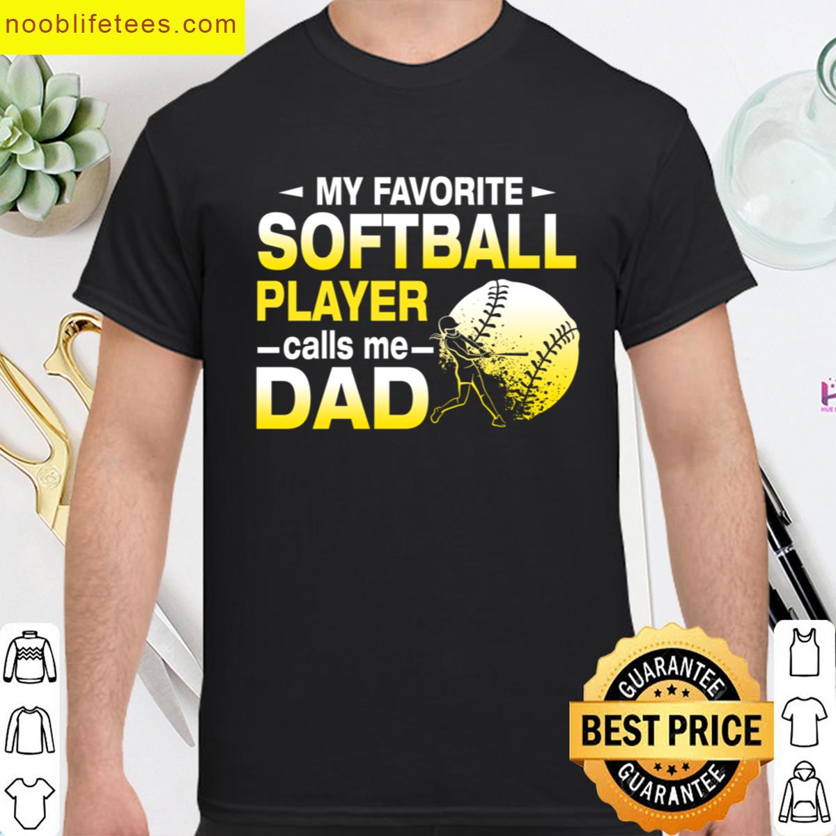 Mens My Favorite Softball Player Calls Me Dad Fathers Day premium shirt