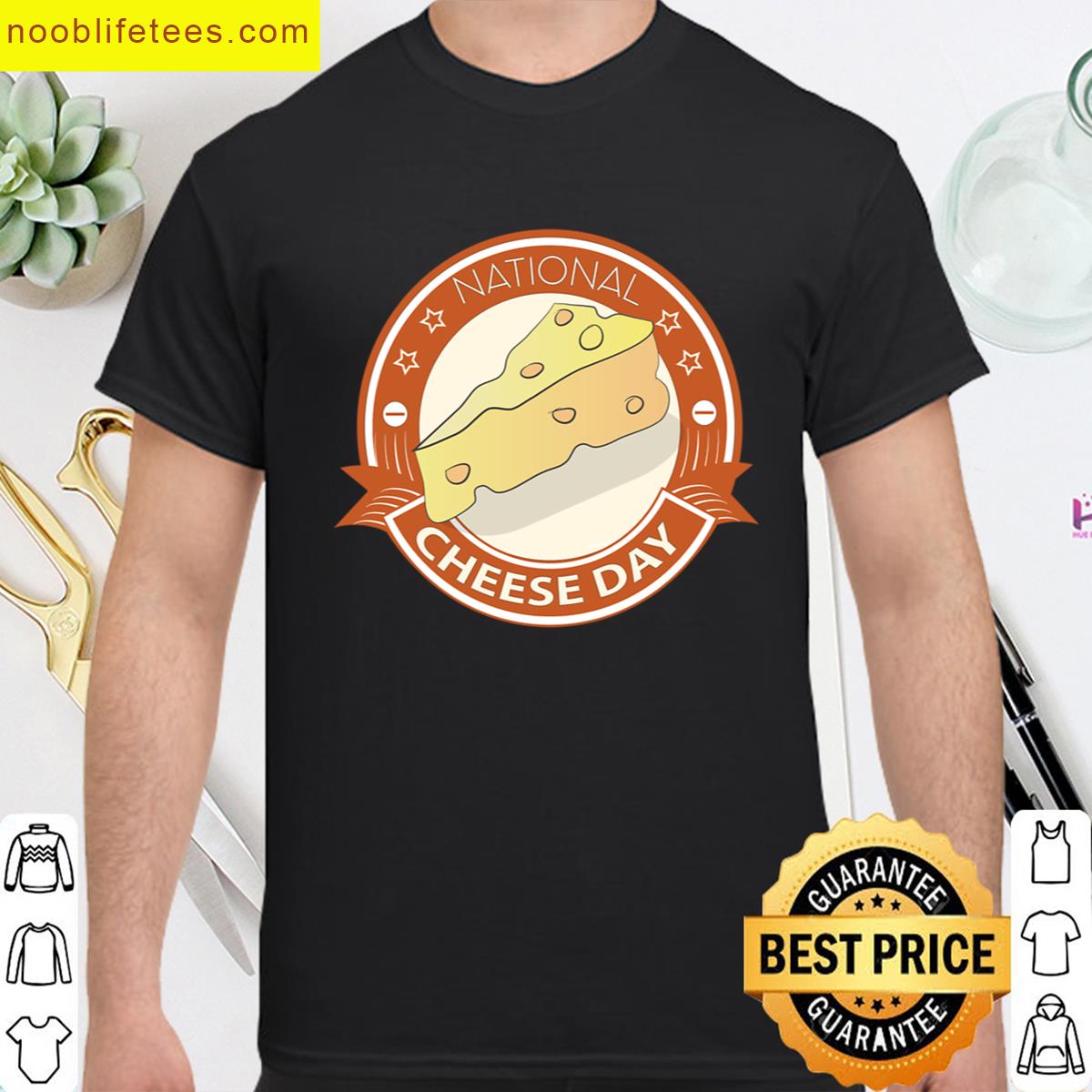 National Cheese Day Sign premium shirt