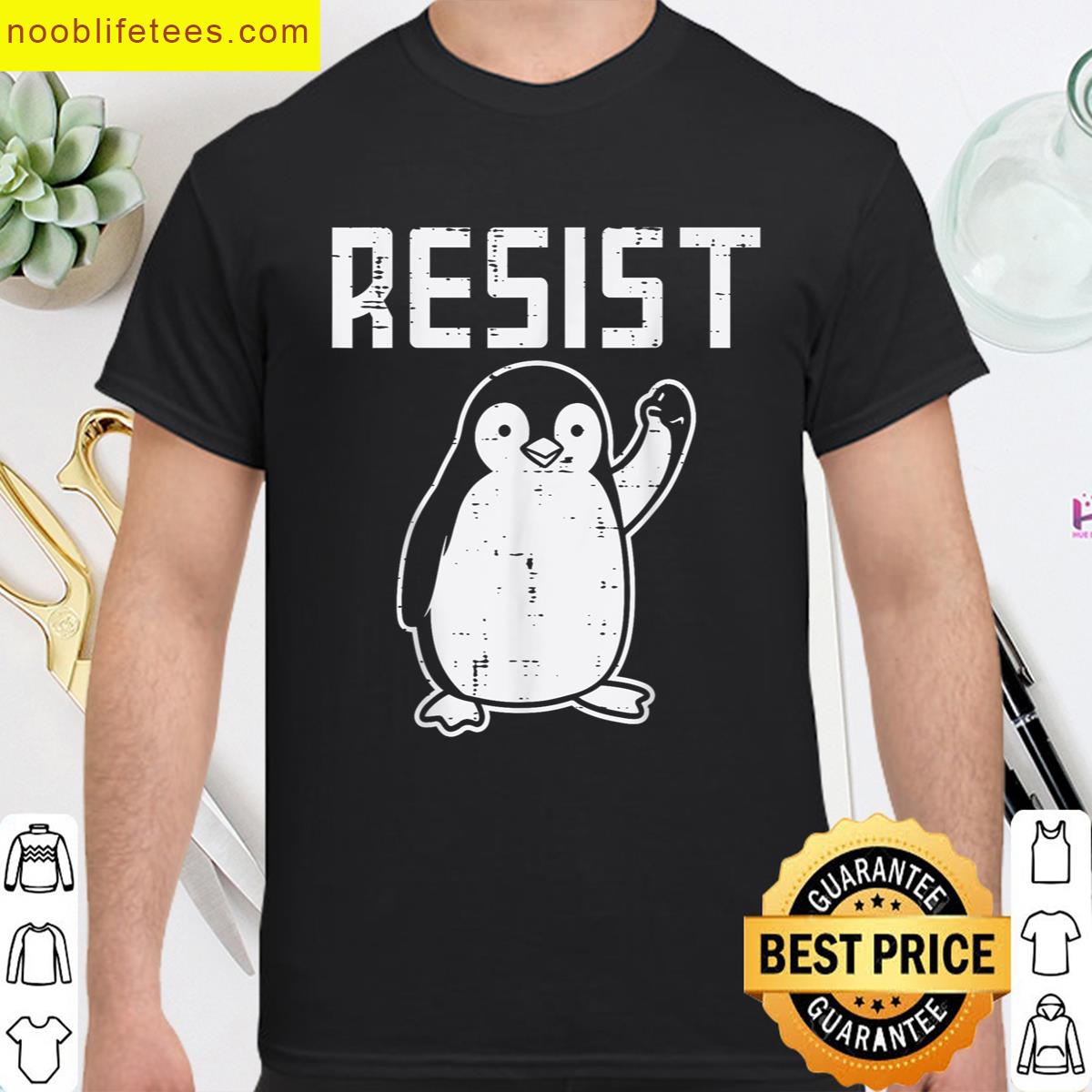 Penguin Resist Funny Resist Protest Resistance Men Women Kid premium shirt