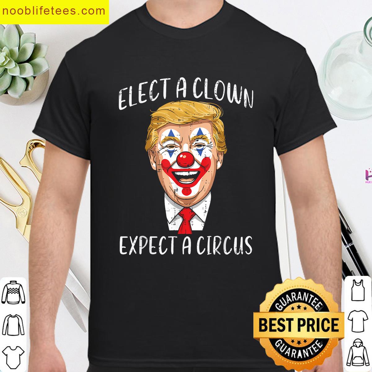 Protest Elect Clown Expect Circus Funny Resist Men Women Kid premium shirt