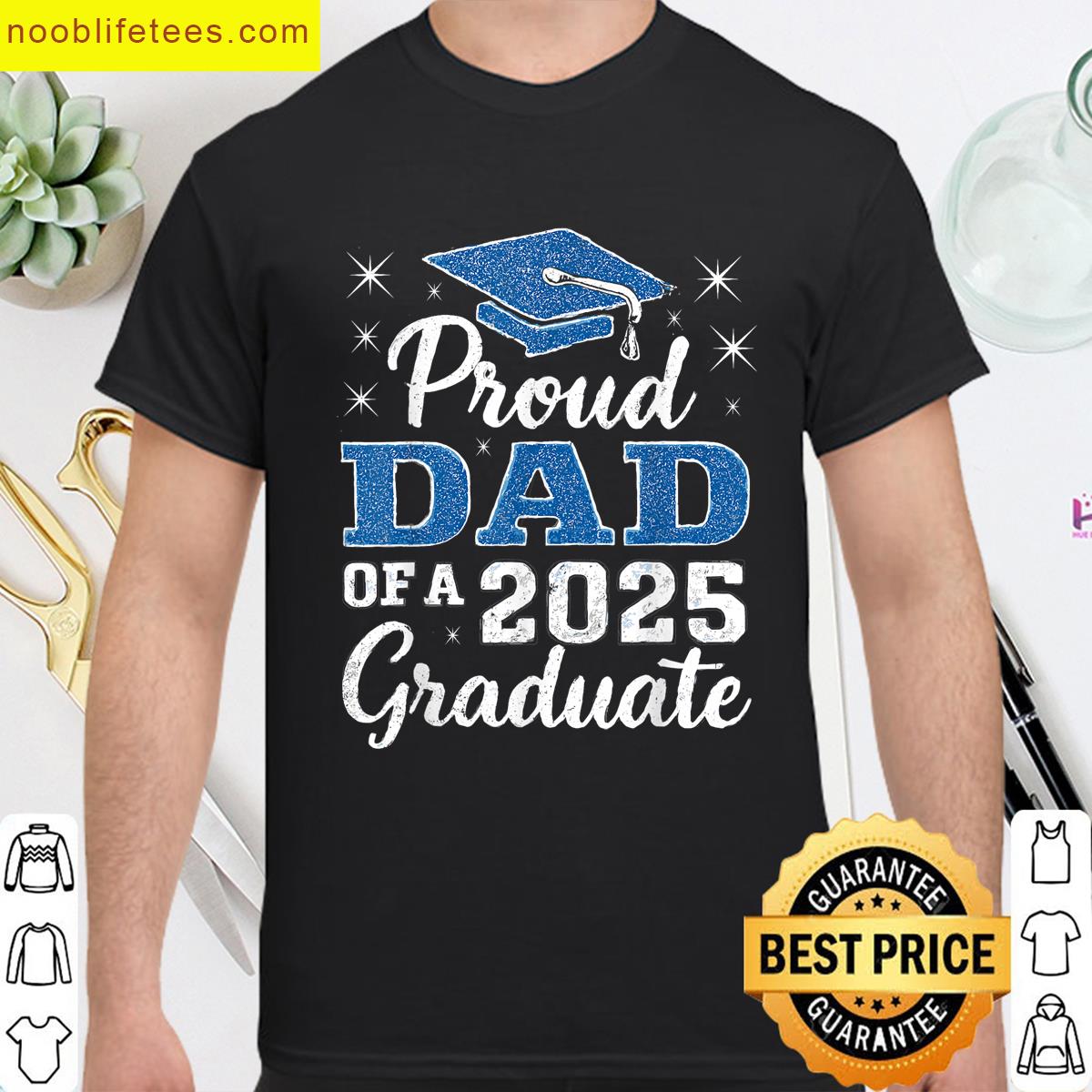 Proud Dad Of A 2025 Graduate Blue Funny Design premium shirt