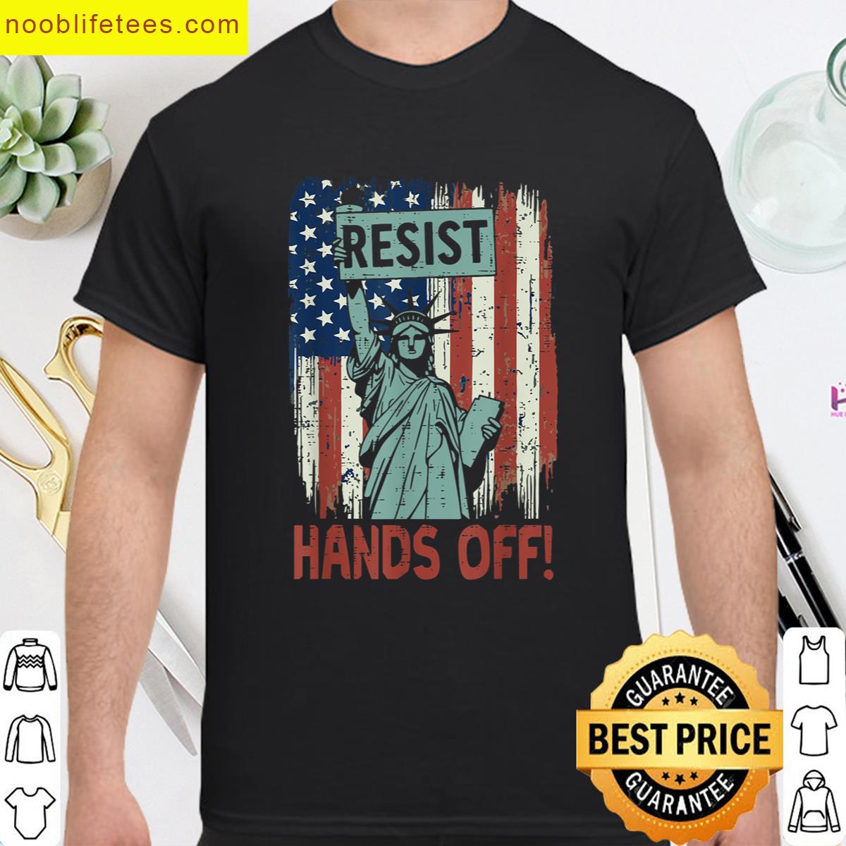 Resist Hands Off Statue Liberty Us Flag Equality Women Men premium shirt