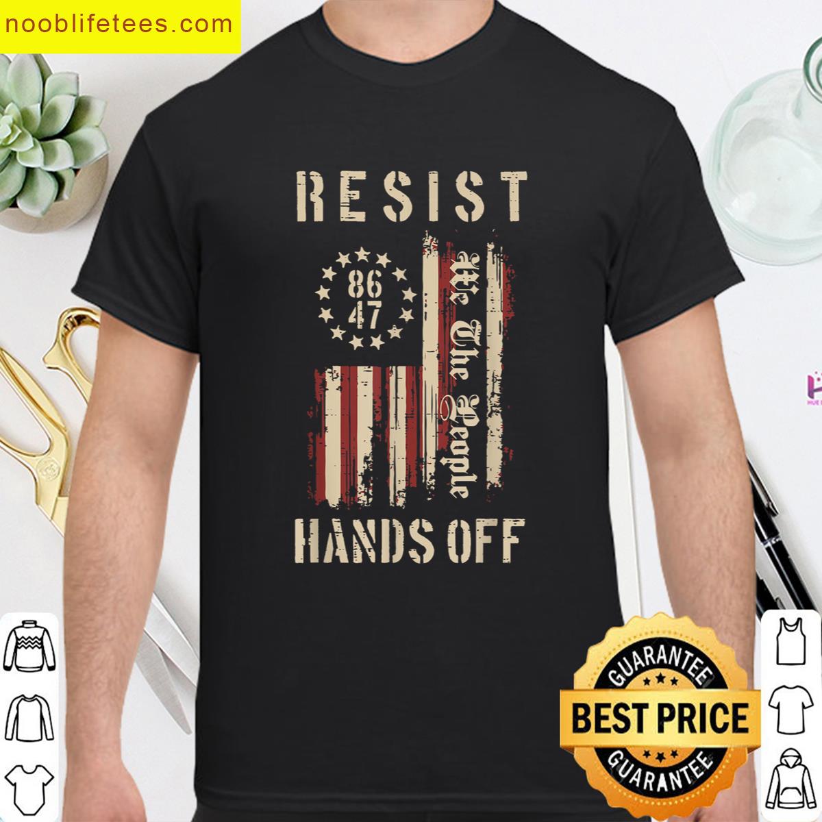 Resist Us Flag We The People 8647 Hands Off Men Women Kids premium shirt