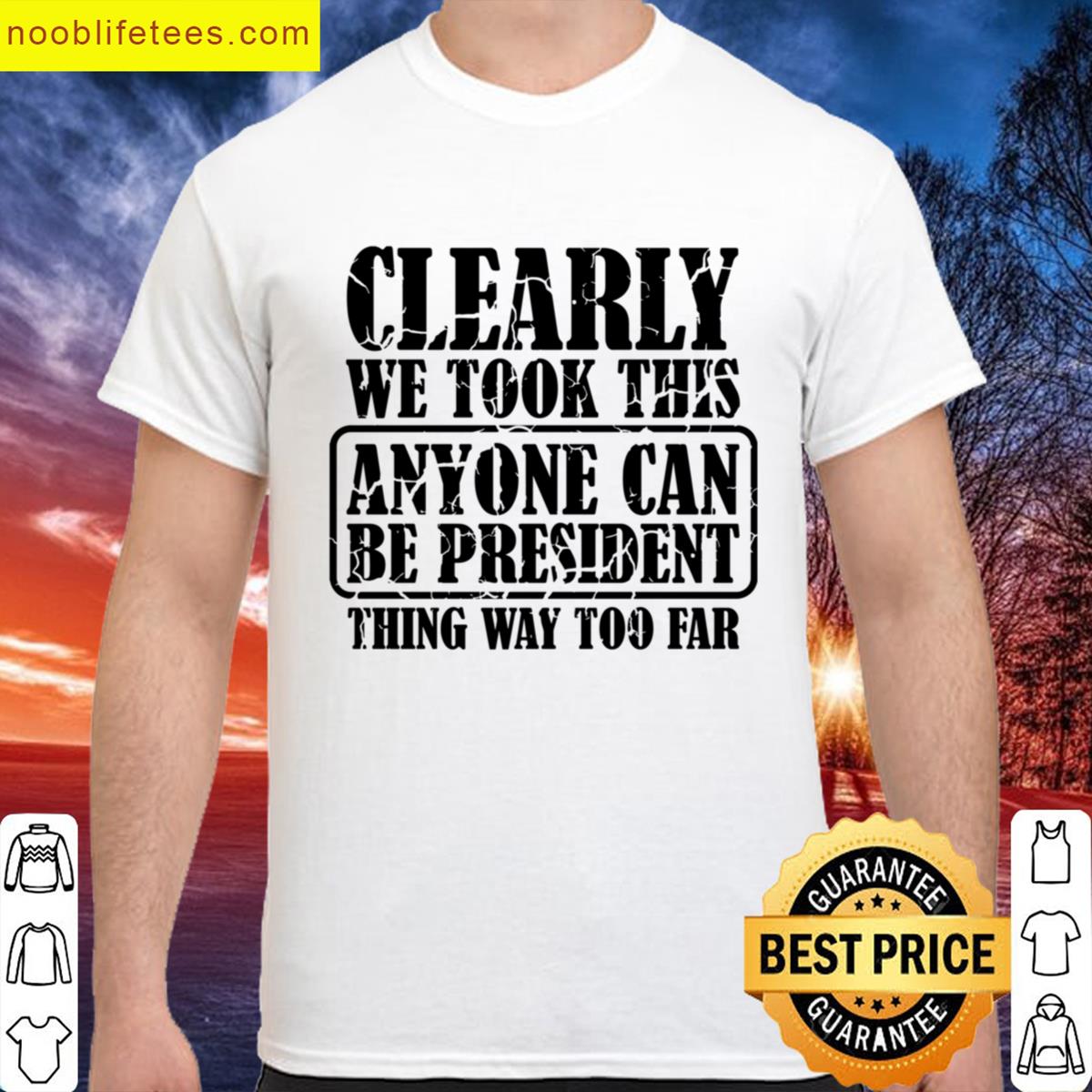 Sarcastic Presidential Humor premium shirt