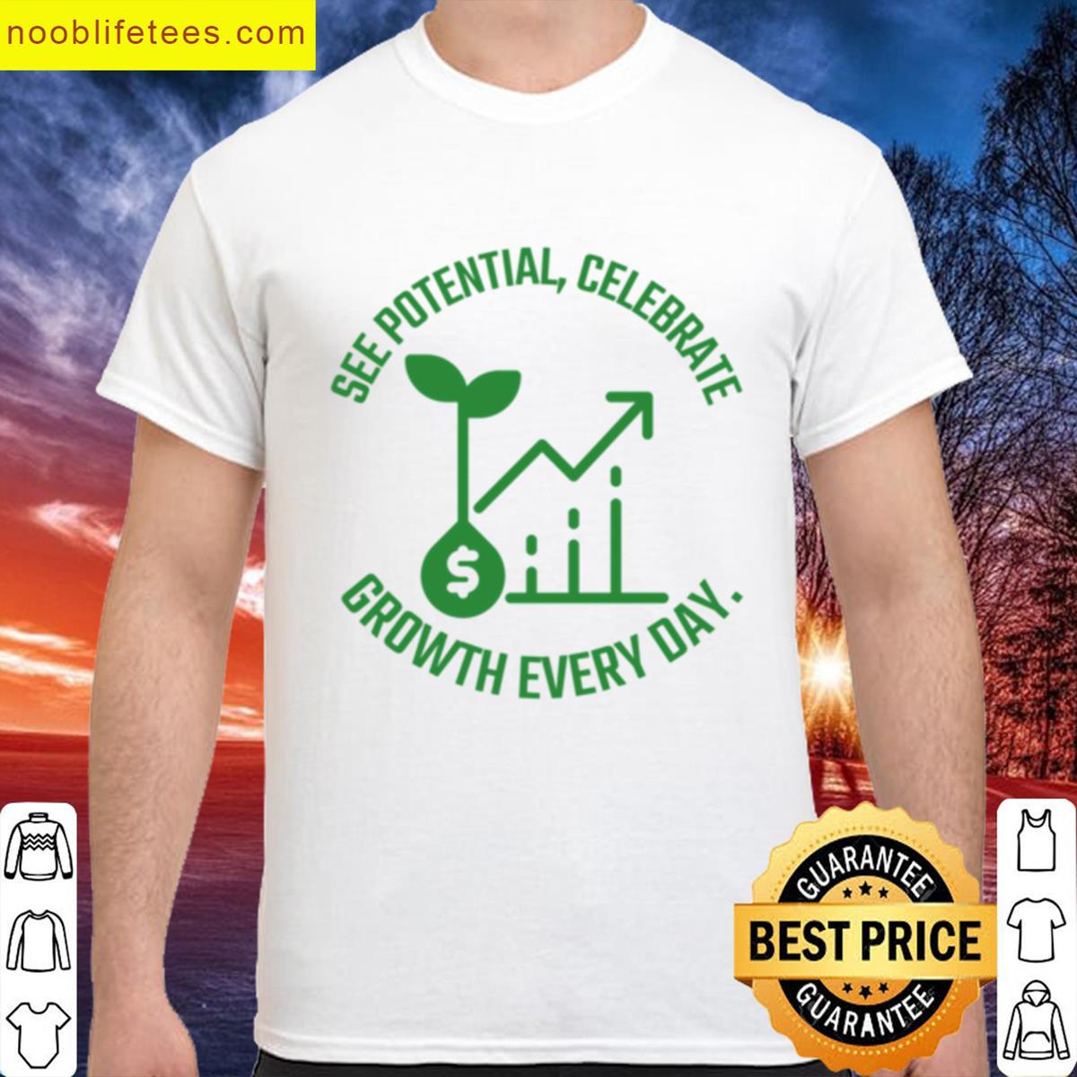 See Potential Celebrate Growth Every Day premium shirt