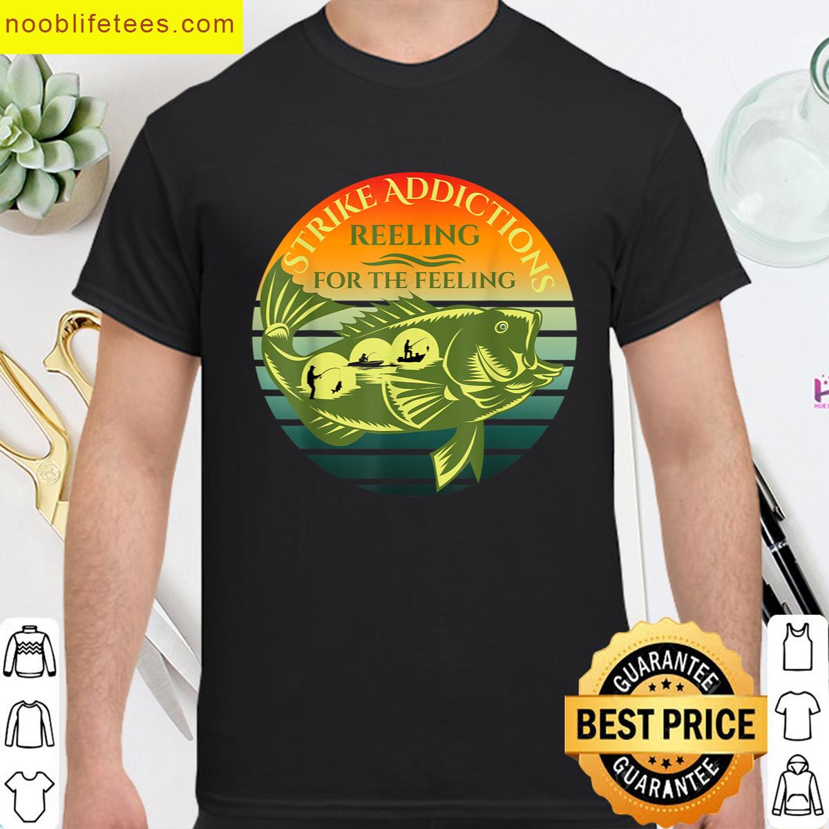Strike Addictions Reeling For The Feeling premium shirt