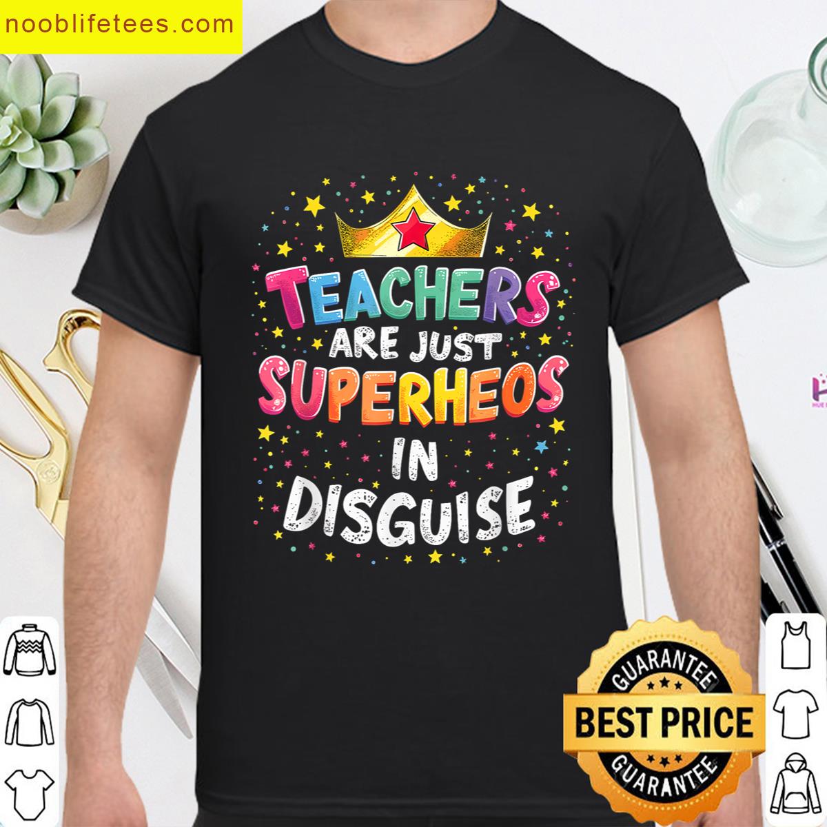 Teachers Are Just Superheroes In Disguise School Women Men premium shirt
