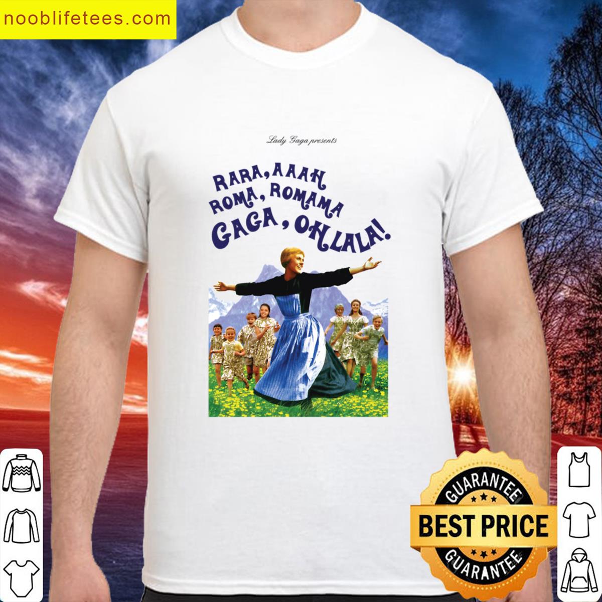 The Hills Are Alive With The Sound Of Gaga premium shirt