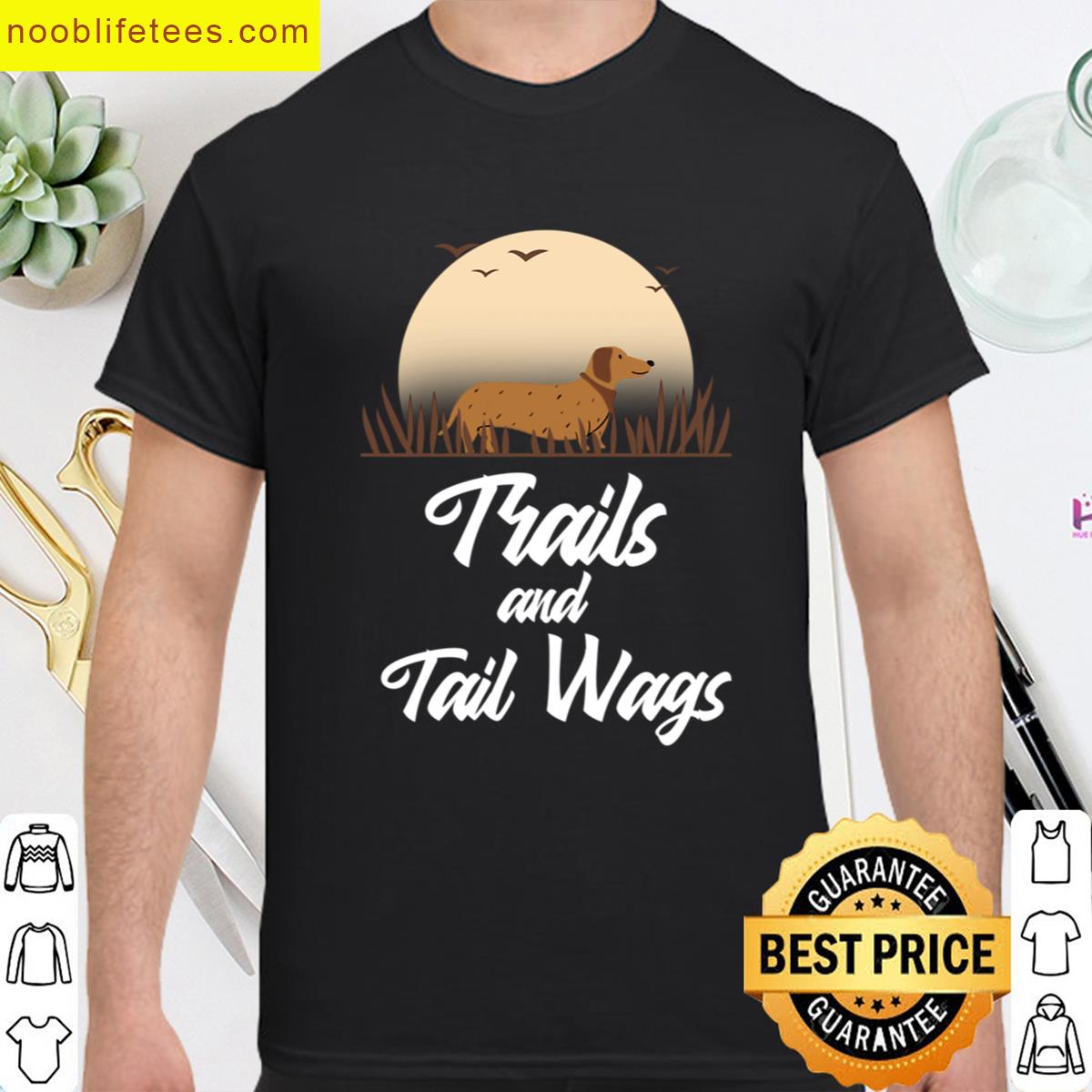 Trails And Tail Wags Pet Lovers premium shirt