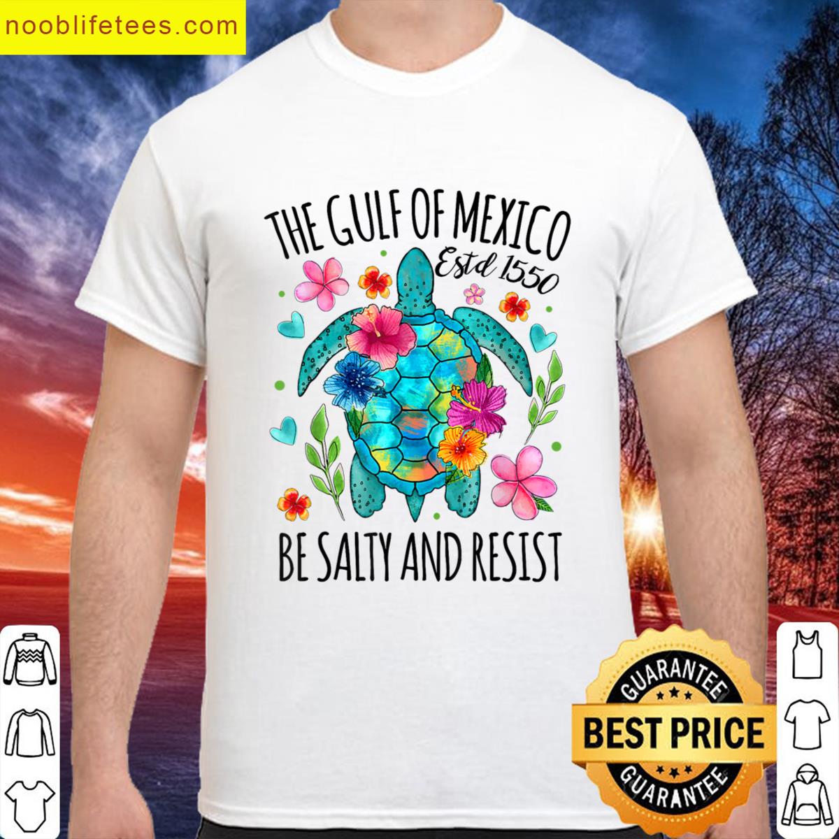 Womens Gulf Of Mexico Estd 1550 Turtle Be Salty And Resist premium shirt