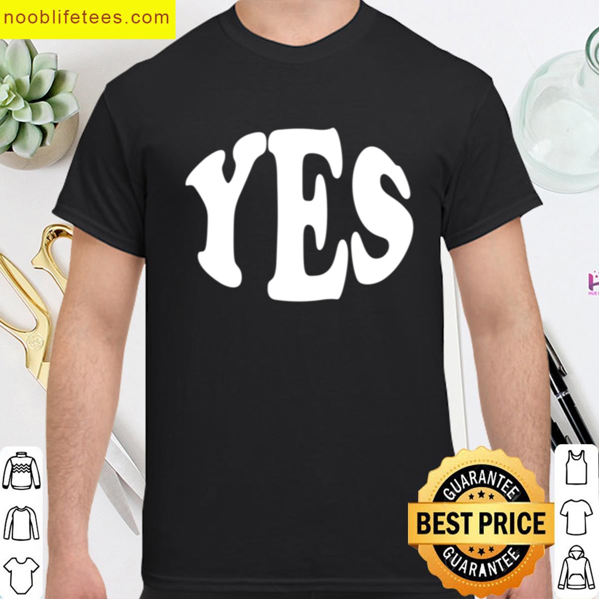 Yes premium shirt