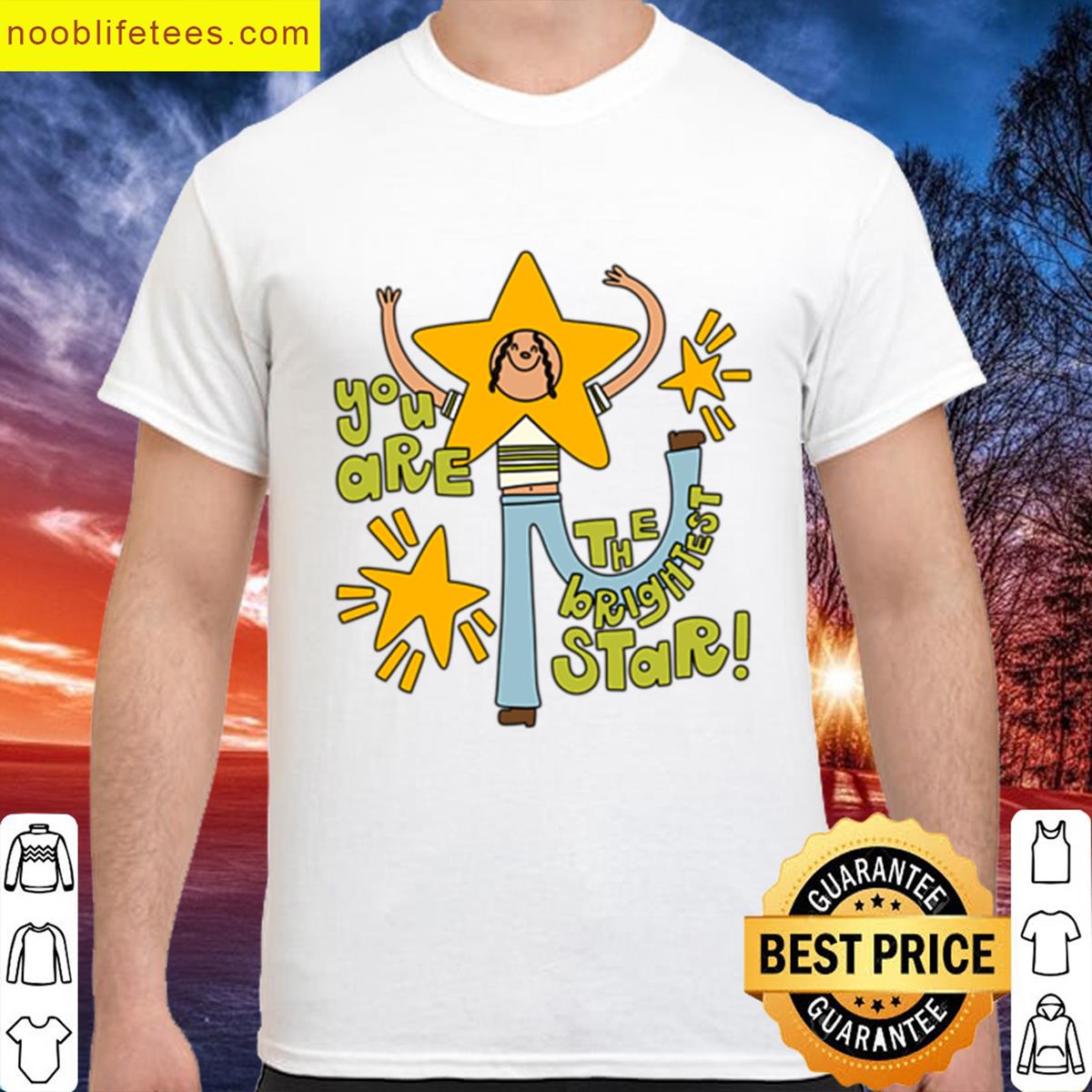 You Are The Brightest Star premium shirt
