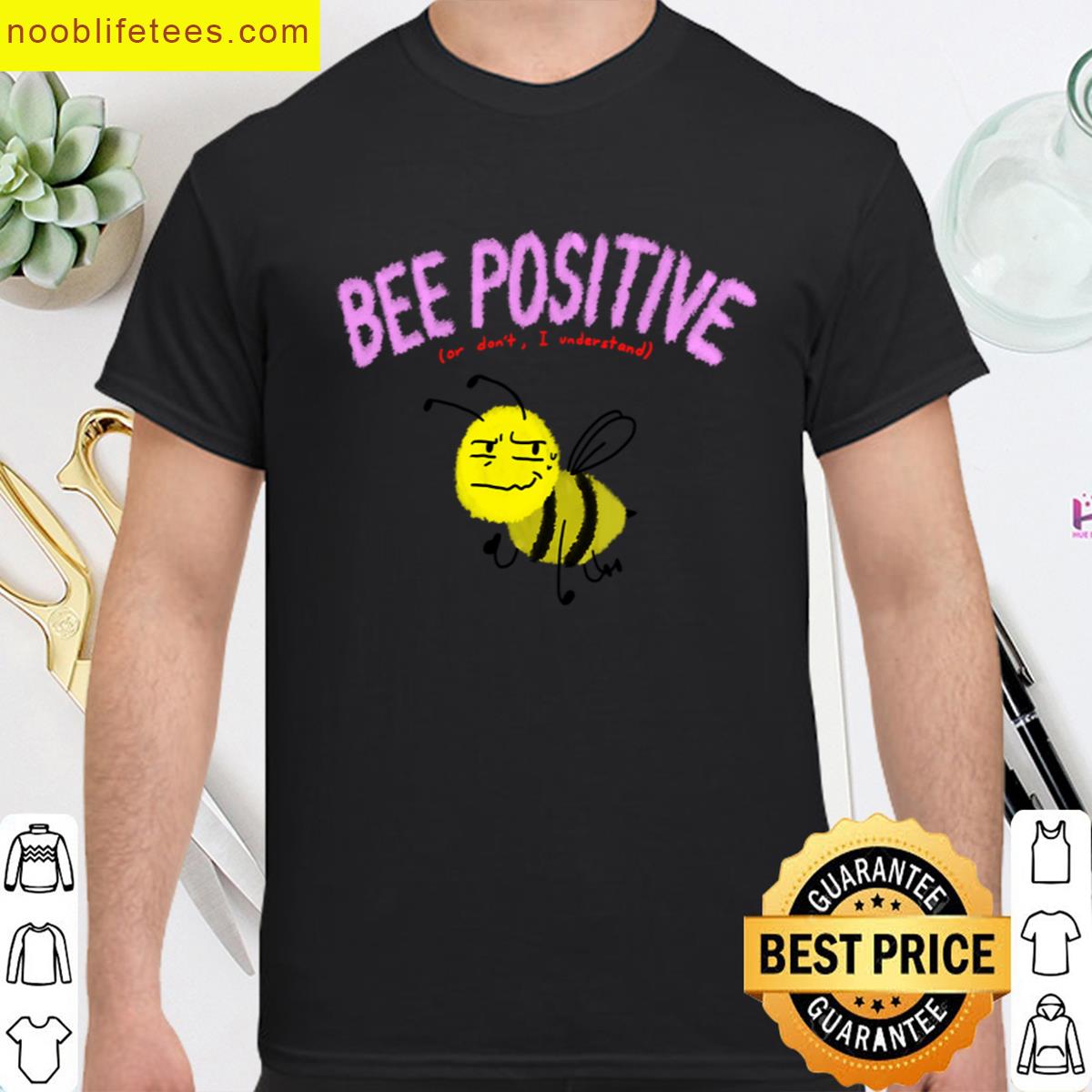 Bee Positive Inspiring Tee premium shirt