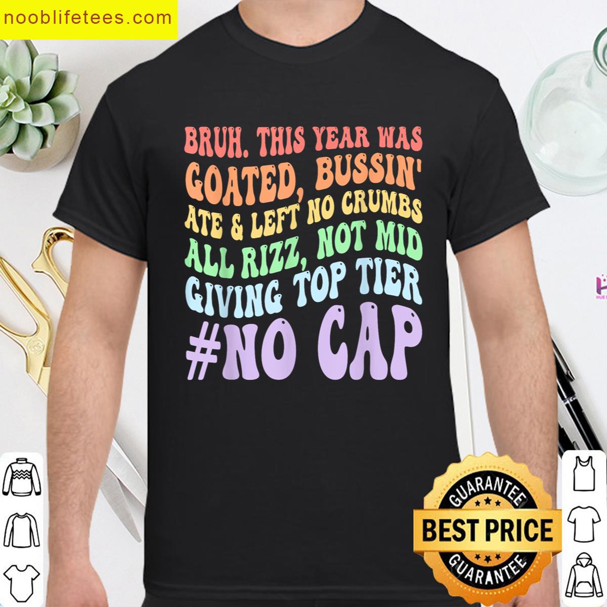 Bruh Goated Last Day premium shirt