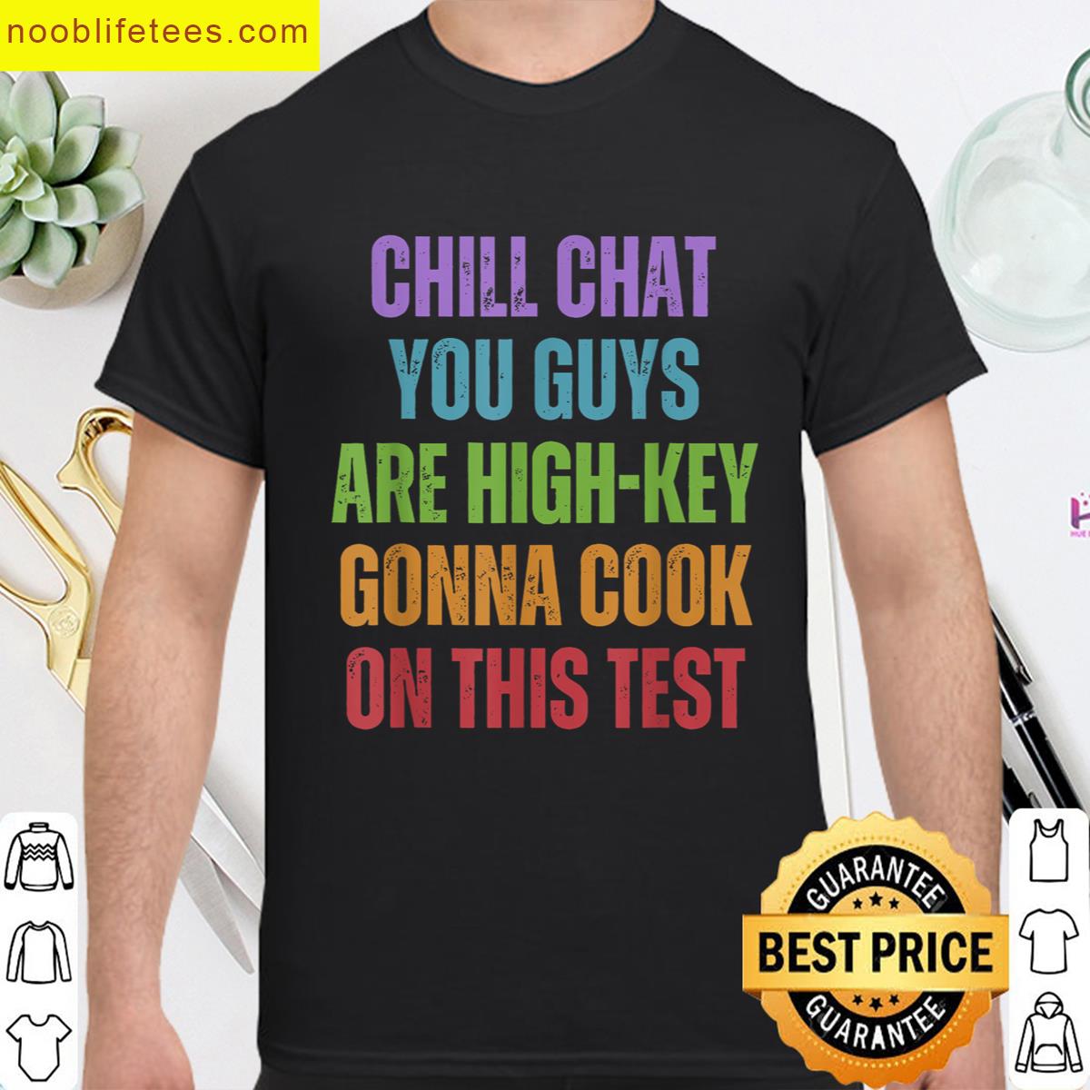 Chill Chat Funny Tee For Friends premium shirt