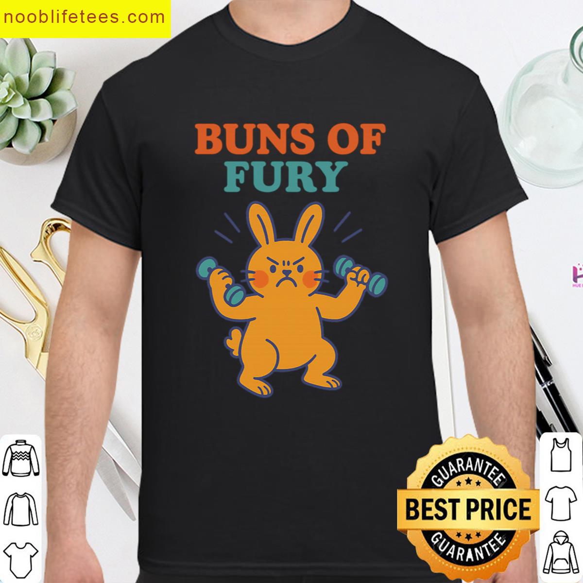Funny Buns Of Fury premium shirt