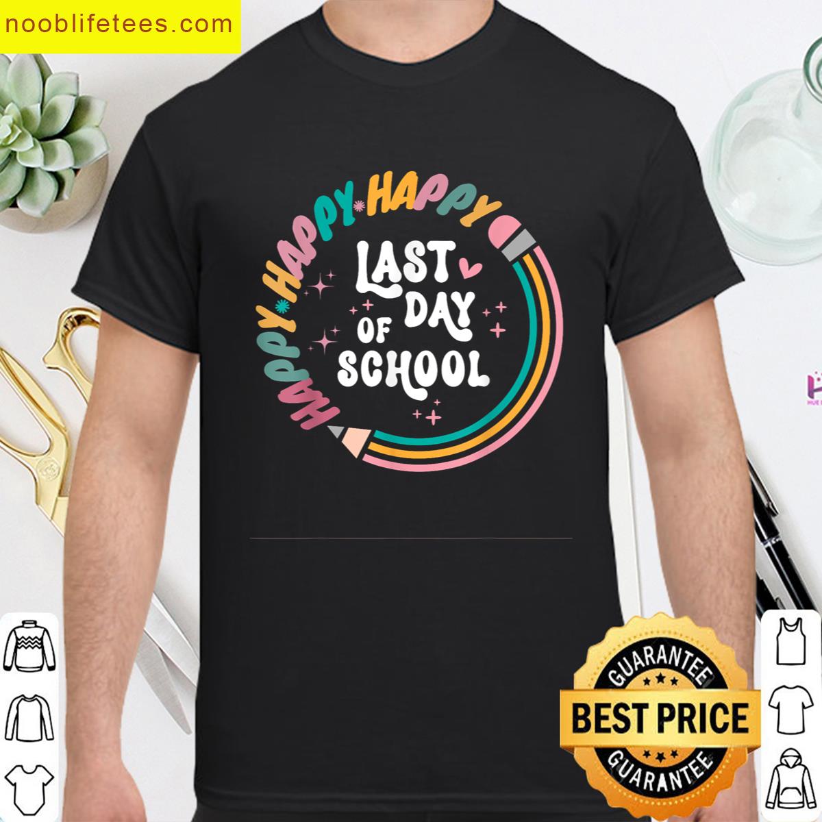 Happy Last Day Of School Gift premium shirt