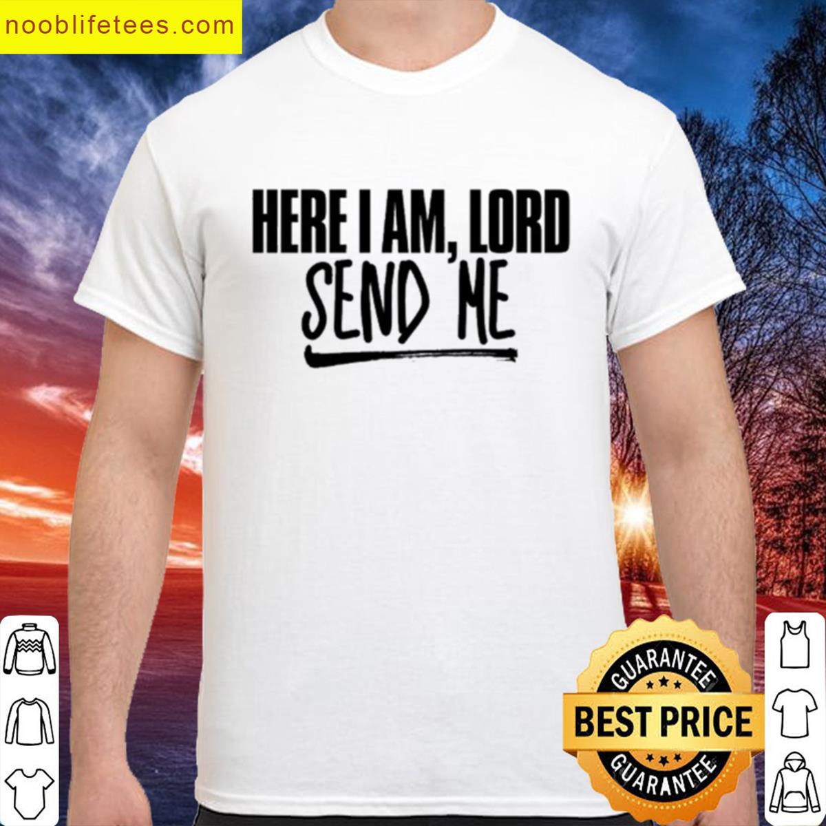 Here I Am Lord Graphic Tee premium shirt