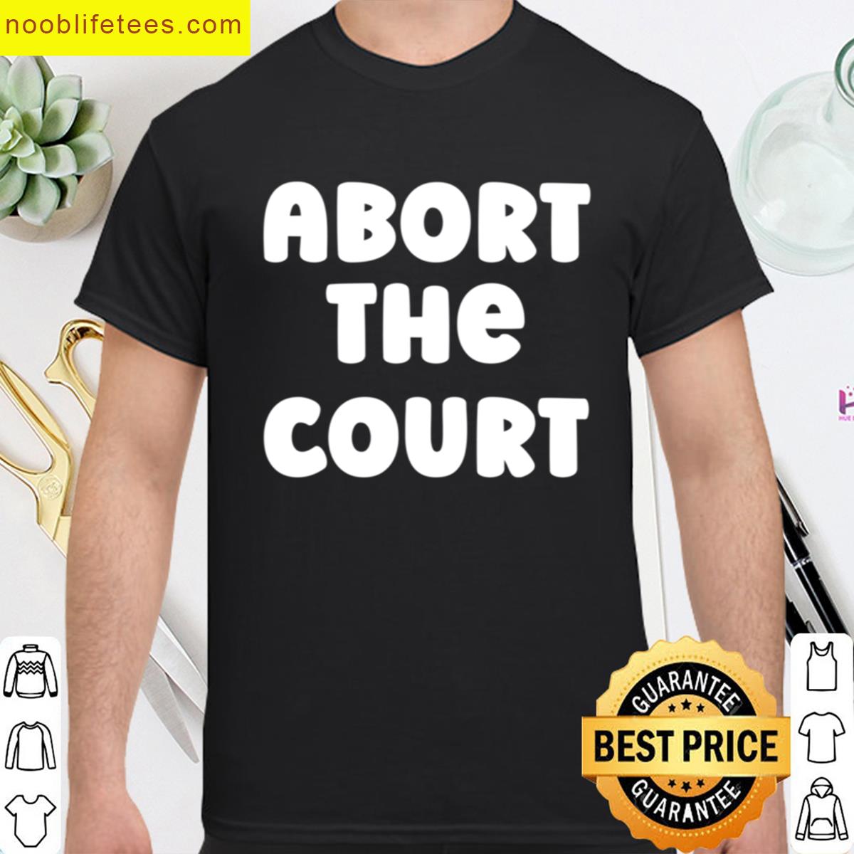 Abort The Court premium shirt