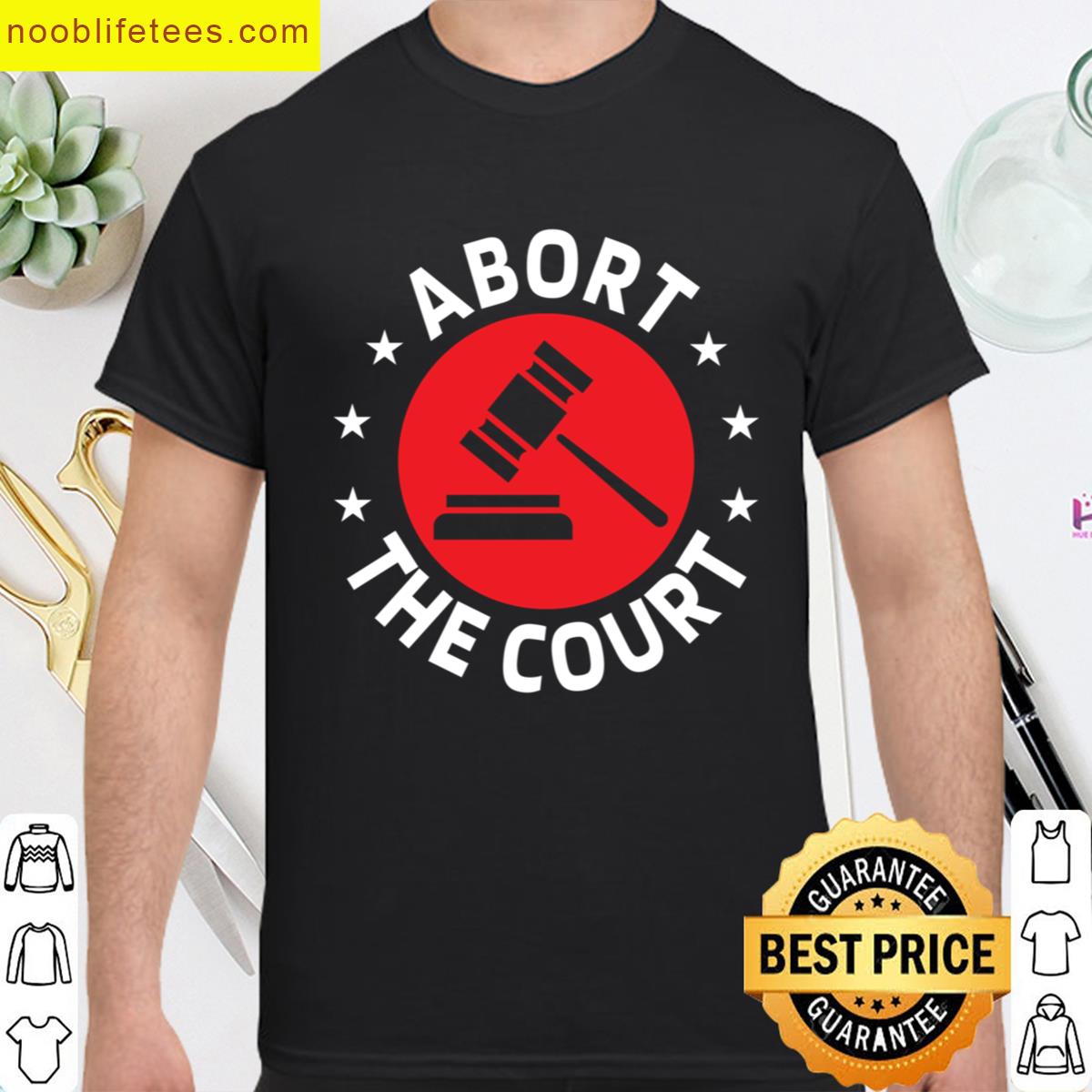 Abort The Supreme Court Oversized premium shirt
