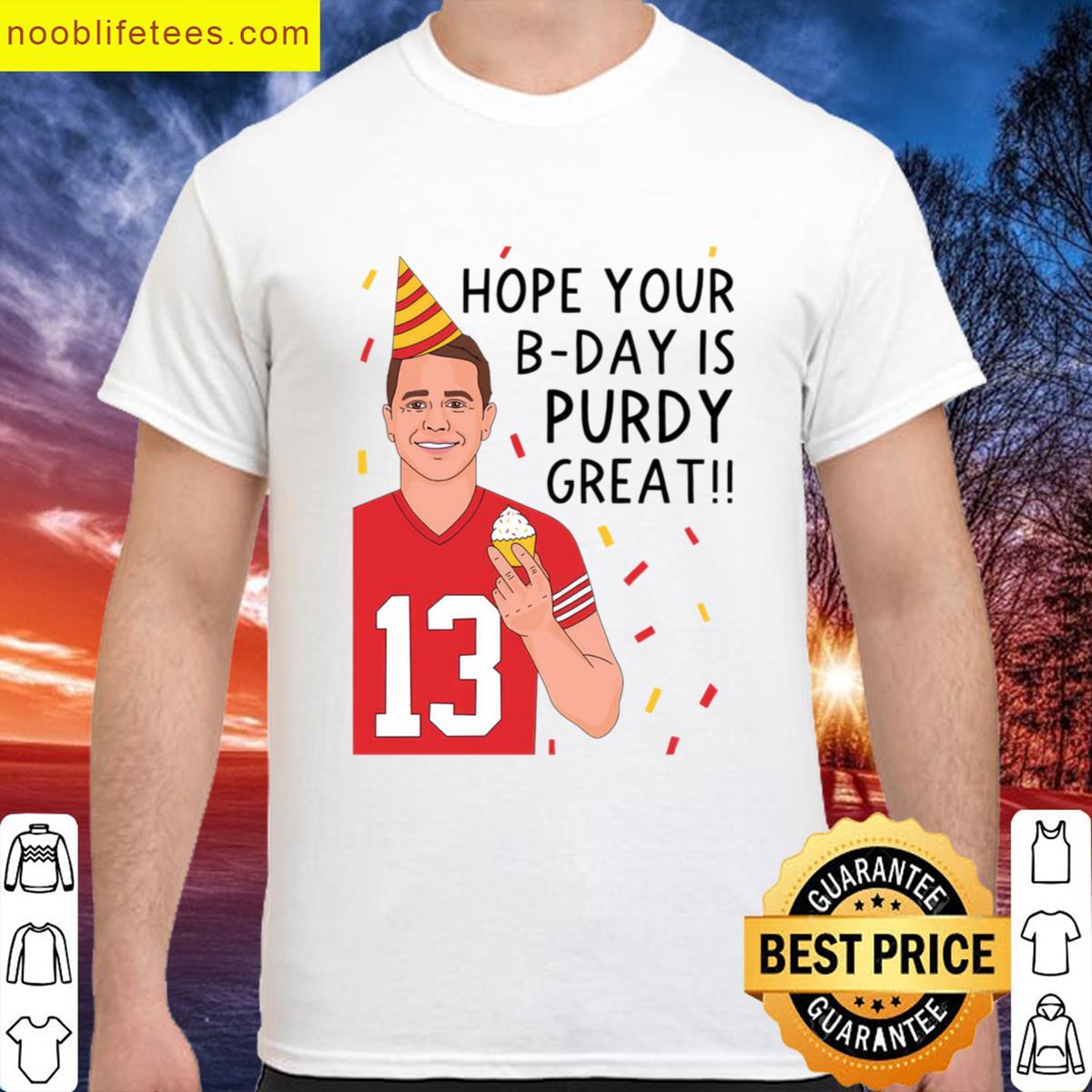 Brock Purdy Hope Your Birthday Is Purdy Great premium shirt