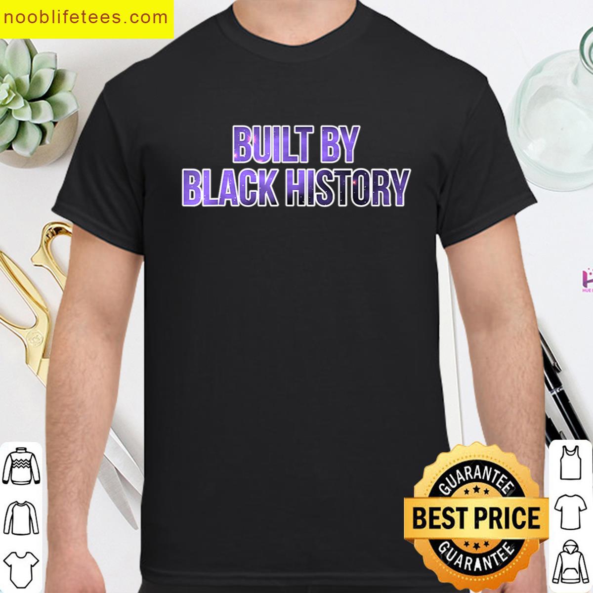 Built By Black History Juneteenth Independence Freedom Day premium shirt