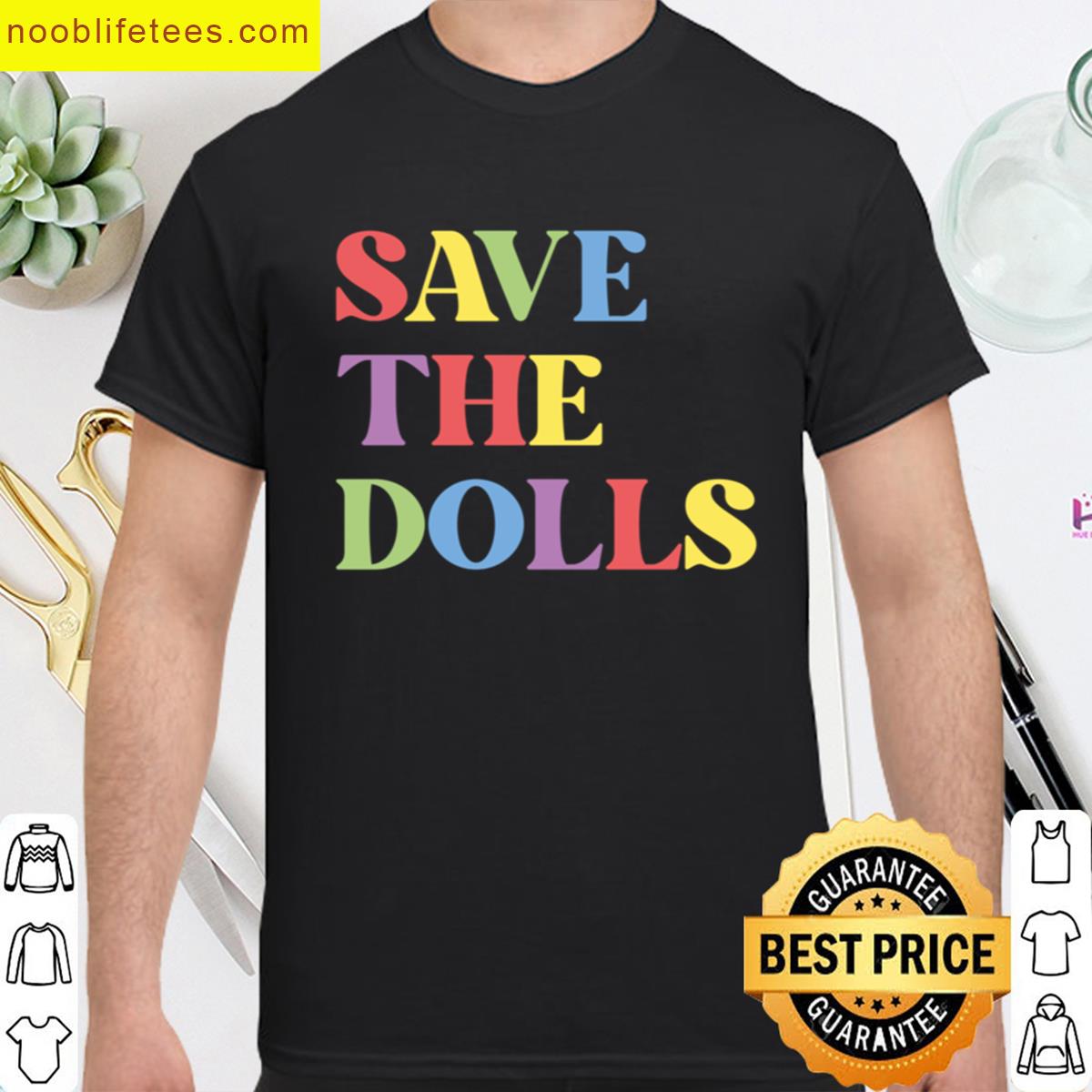 Copie De Copie De Protect The Dolls premium shirt