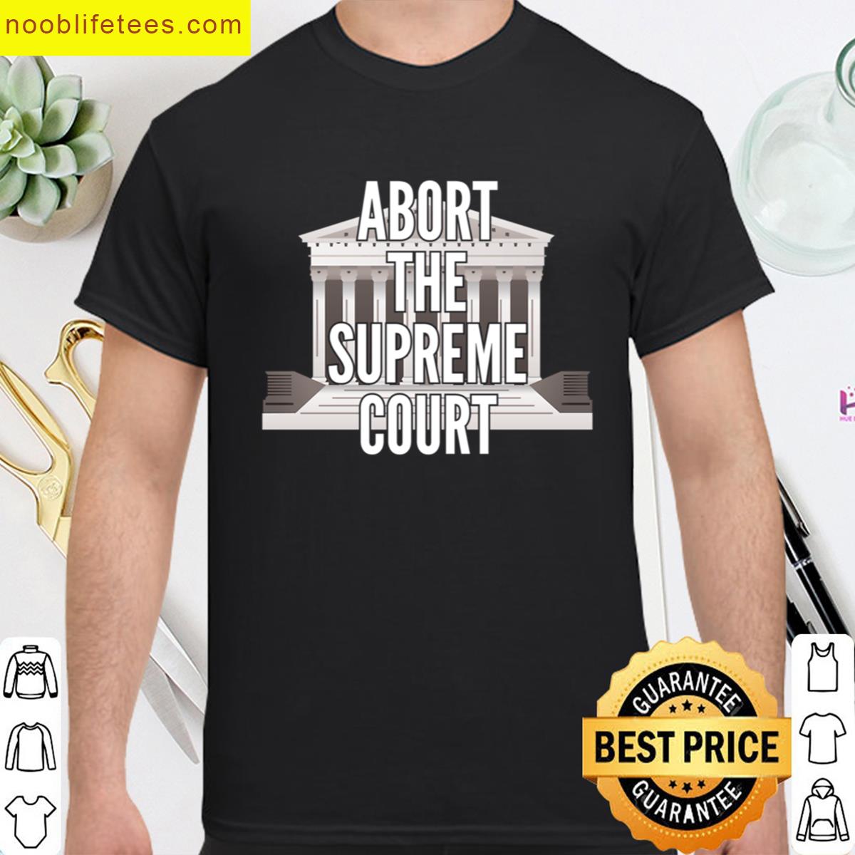 Defend Roe Abort The Supreme Court Anti Scotus premium shirt