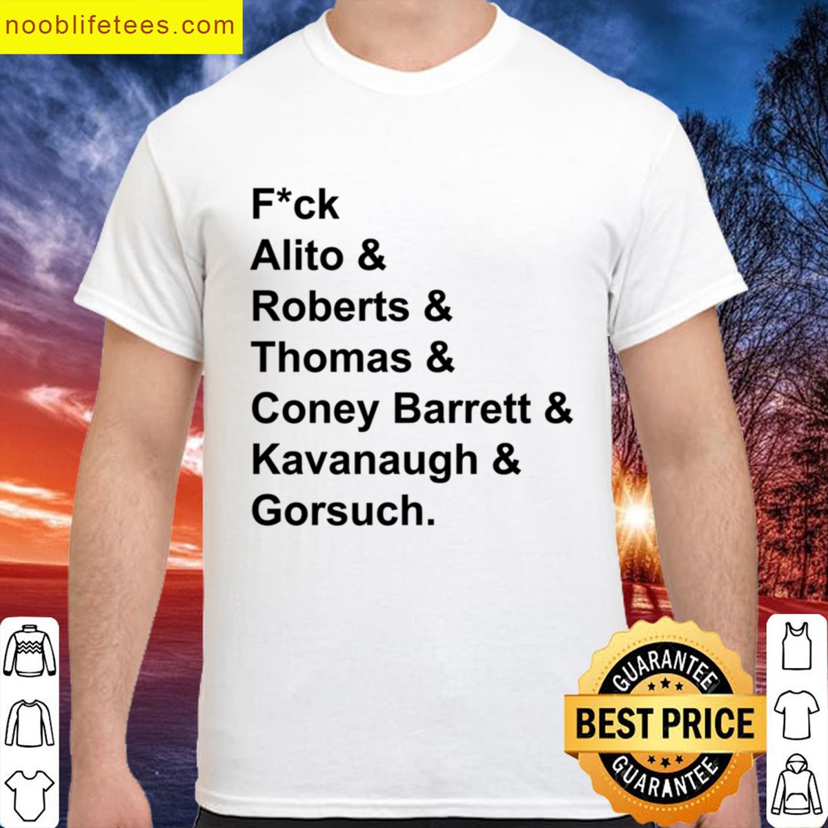 Fck Alito Roberts Thomas Coney Barrett Kavanaugh Gorsuch premium shirt