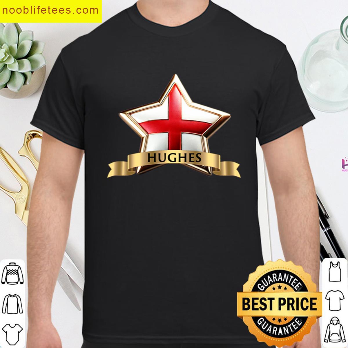 Hughes Star Crest St Georges Cross With Bold Name Banner premium shirt