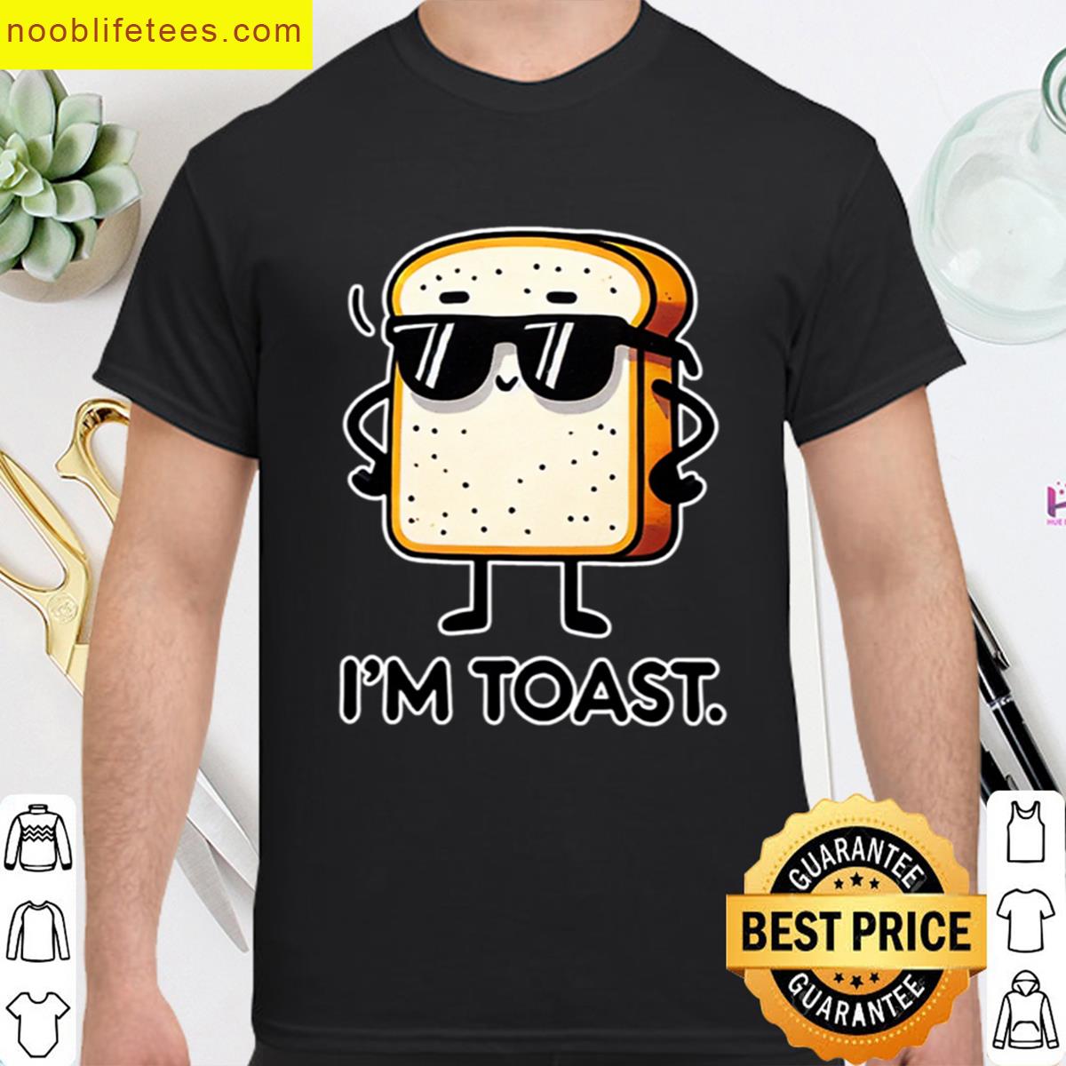 I Am Toast premium shirt