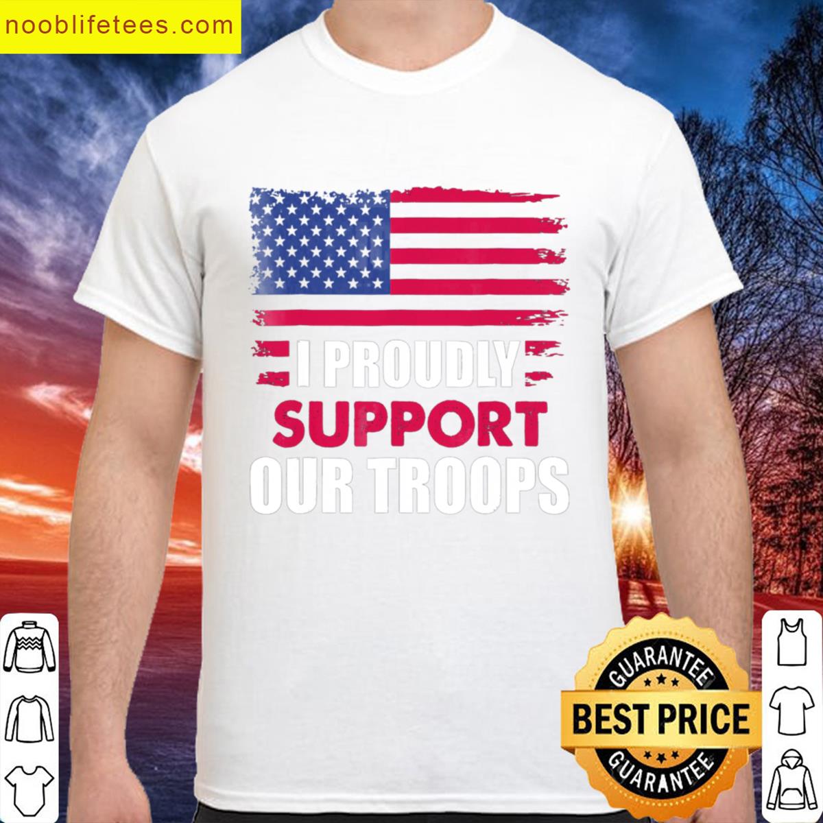 I Proudly Support Our Troops Veterans Day premium shirt