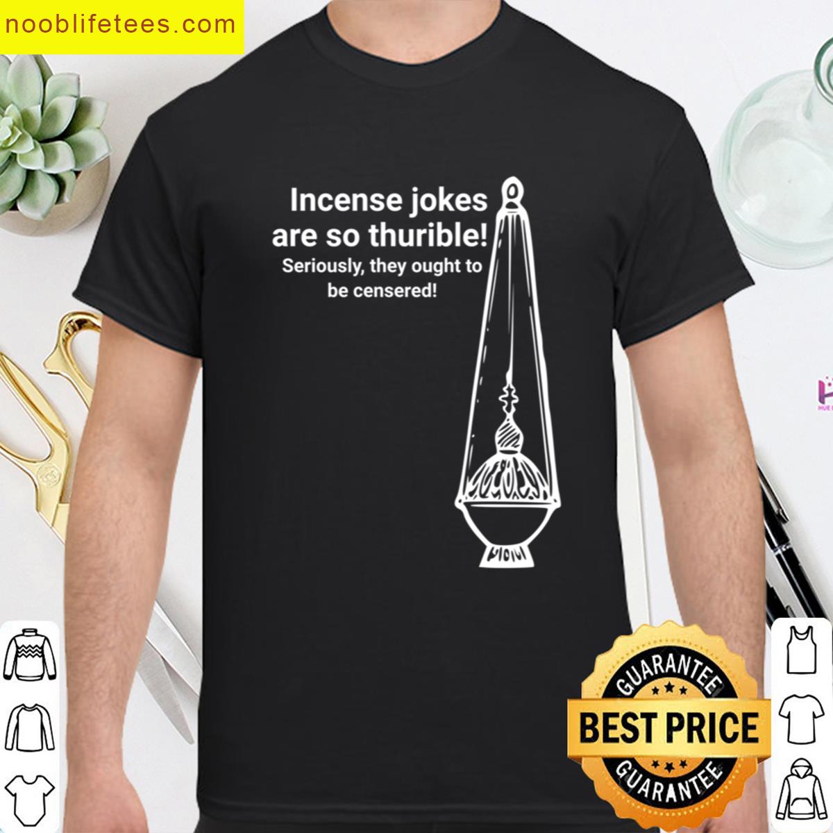 Incense Jokes premium shirt