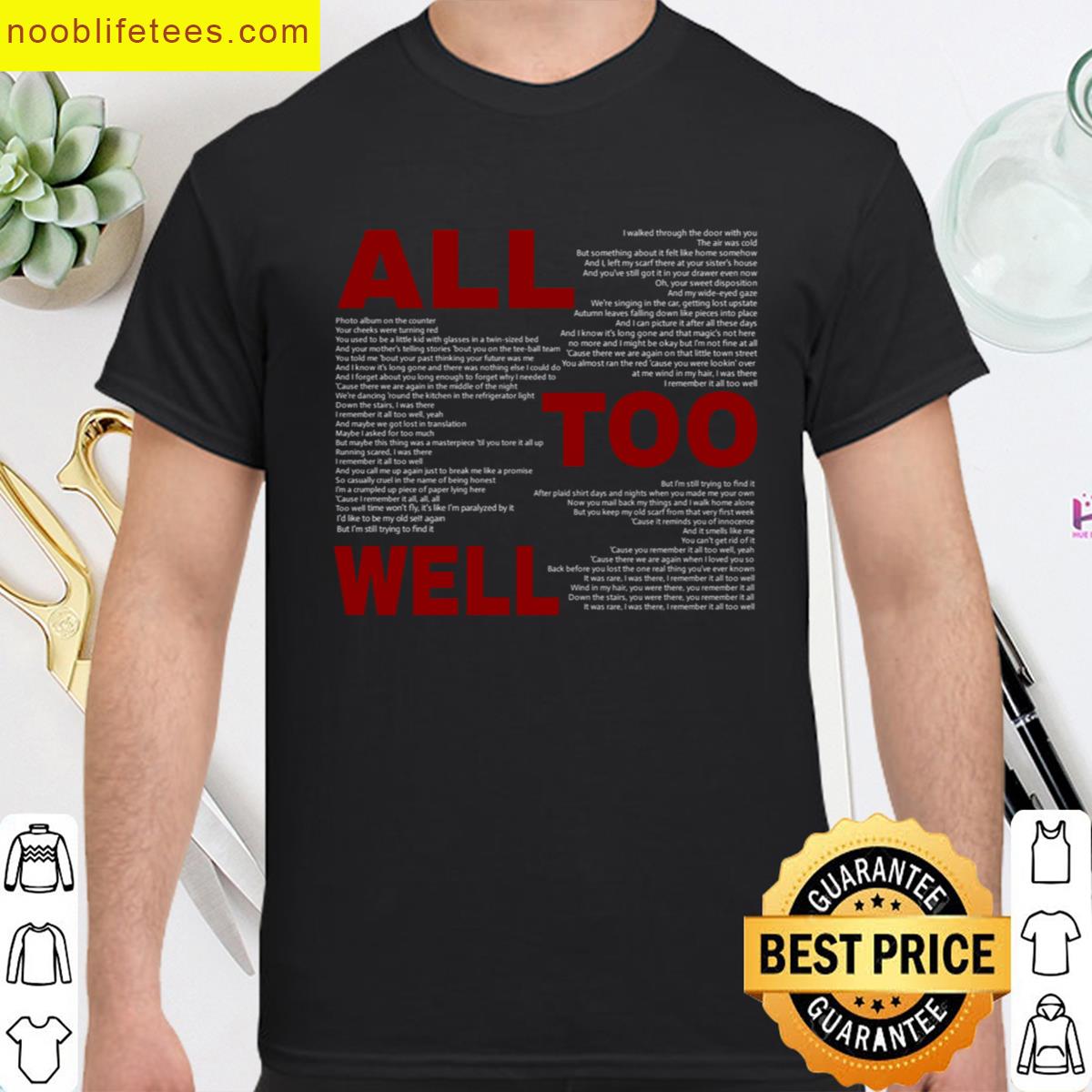 All Too Well Lyrics premium shirt