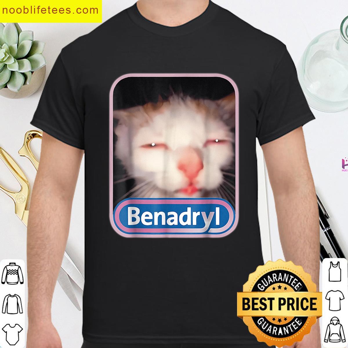 Benadryl Meme Cat Benny Cute Funny Meme Quote premium shirt