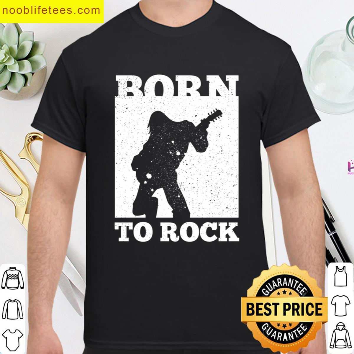 Born To Rock Rock Band premium shirt
