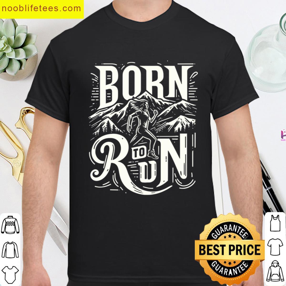Born To Run premium shirt