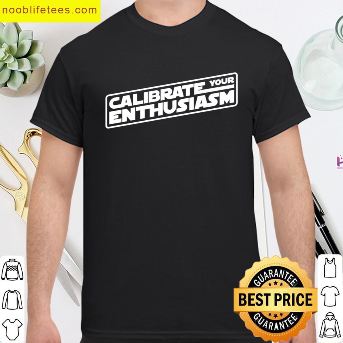 Calibrate Your Enthusiasm Oversized premium shirt