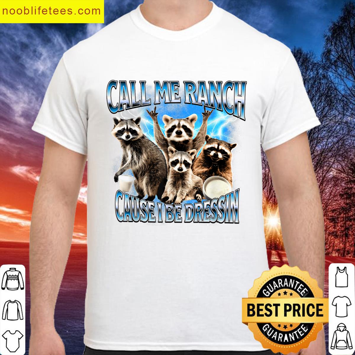 Call Me Ranch Cause I Be Dressin Funny Raccoon Meme premium shirt