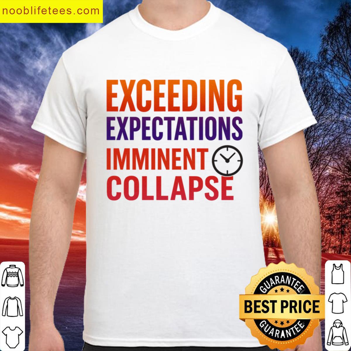 Exceeding Expectations Imminent Collapse Burnout Humor Work Life Premium premium shirt