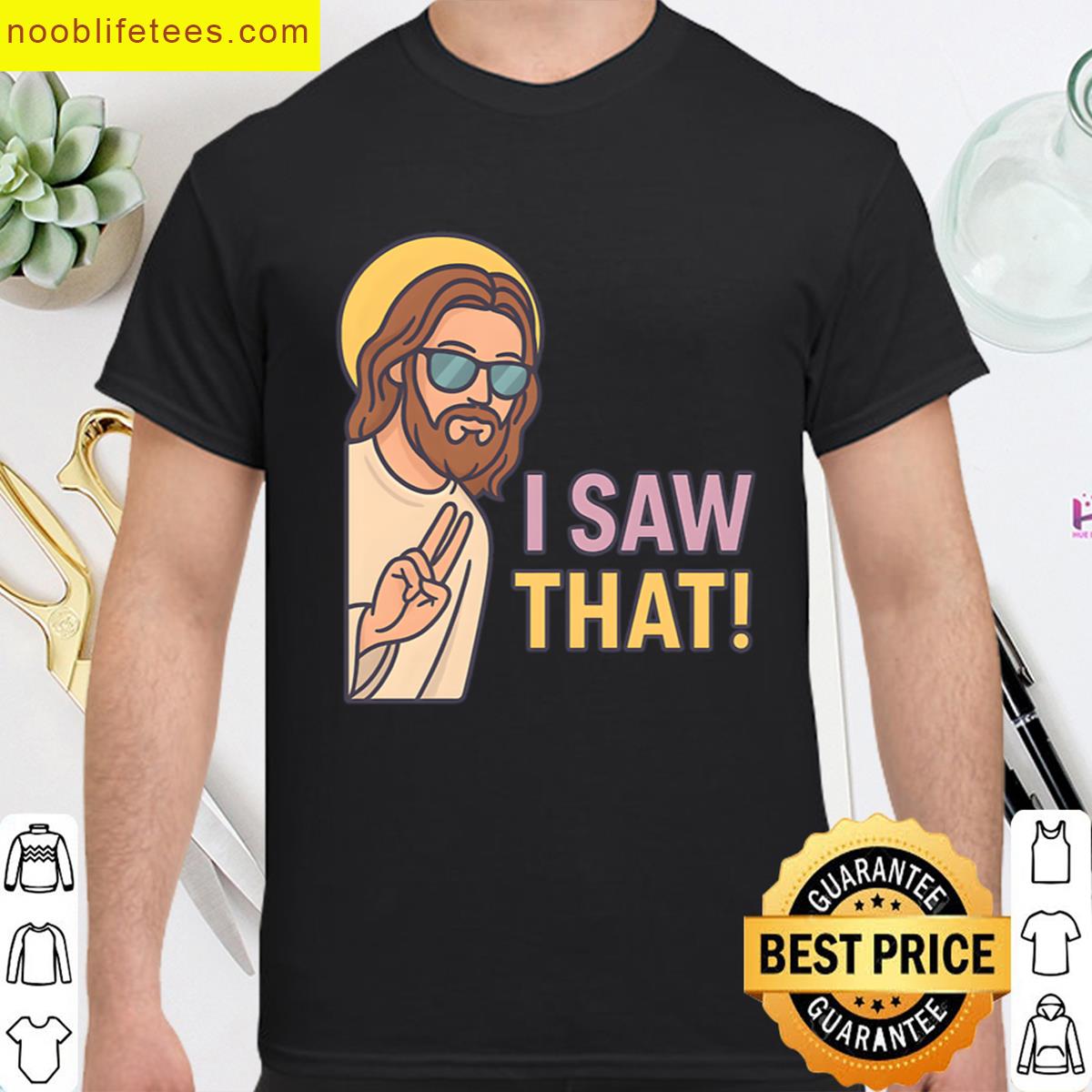 Funny Jesus Meme I Saw That Oversized premium shirt