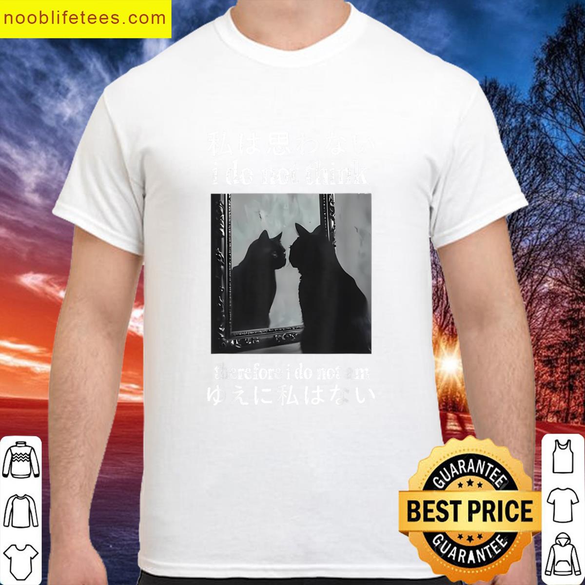 I Do Not Think Therefore I Do Not Am Japanese Cat Meme premium shirt