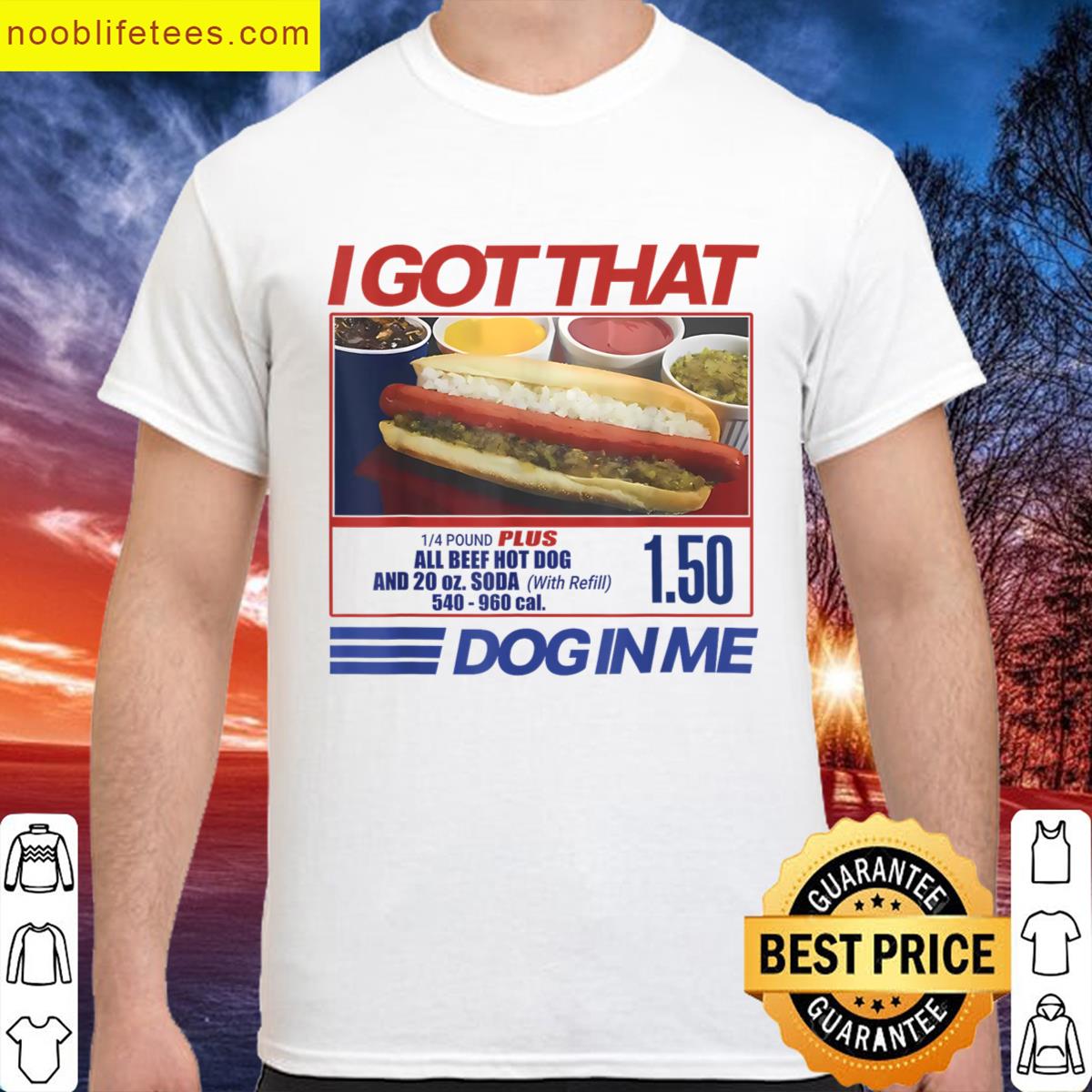 I Got That Dog In Me Funny Hotdog Combo Gifts For Men Women premium shirt