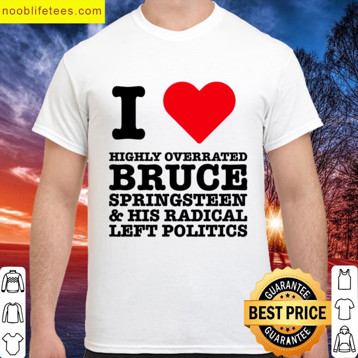 I Love Highly Overrated Bruce Springsteen Politics Trump premium shirt